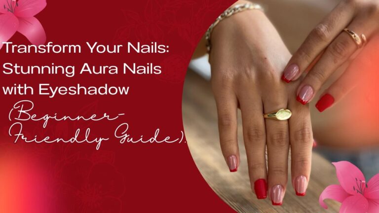 Aura Nails with Eyeshadow (Beginner-Friendly Guide).